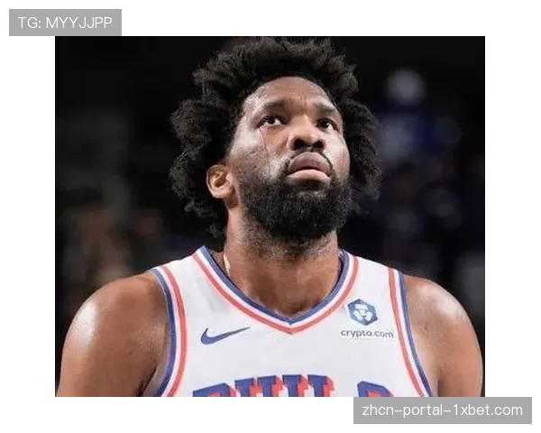 尼克斯76人焦点战伤病报告：恩比德与OG阿努诺比双双缺席